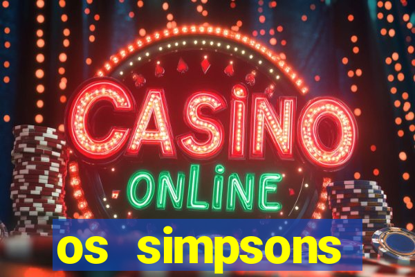 os simpsons assistir online